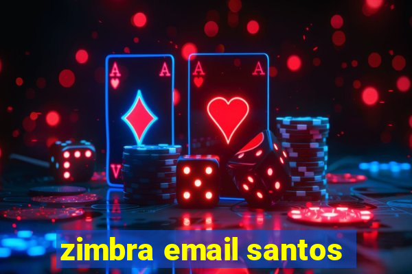 zimbra email santos